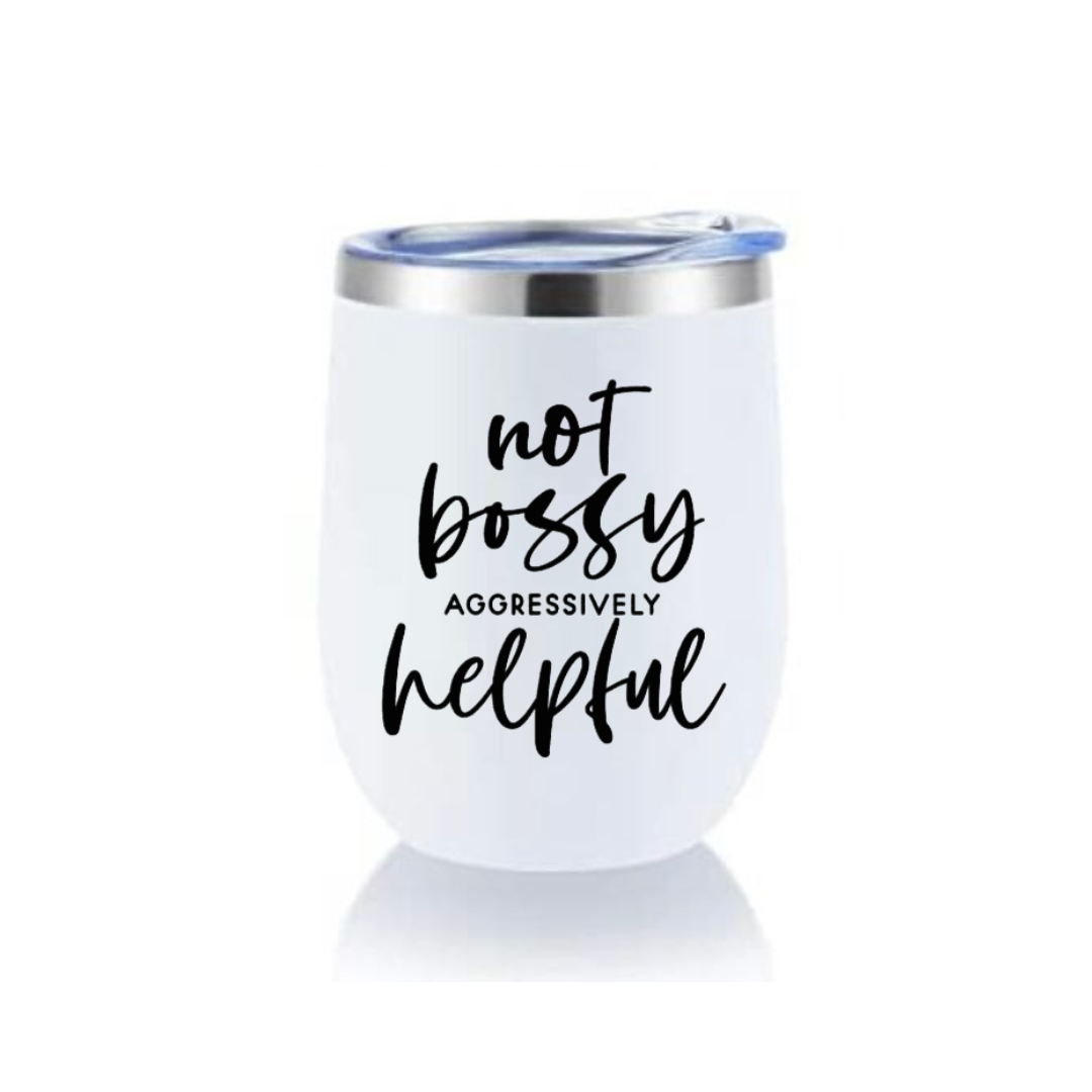Wine Tumbler - Not Bossy