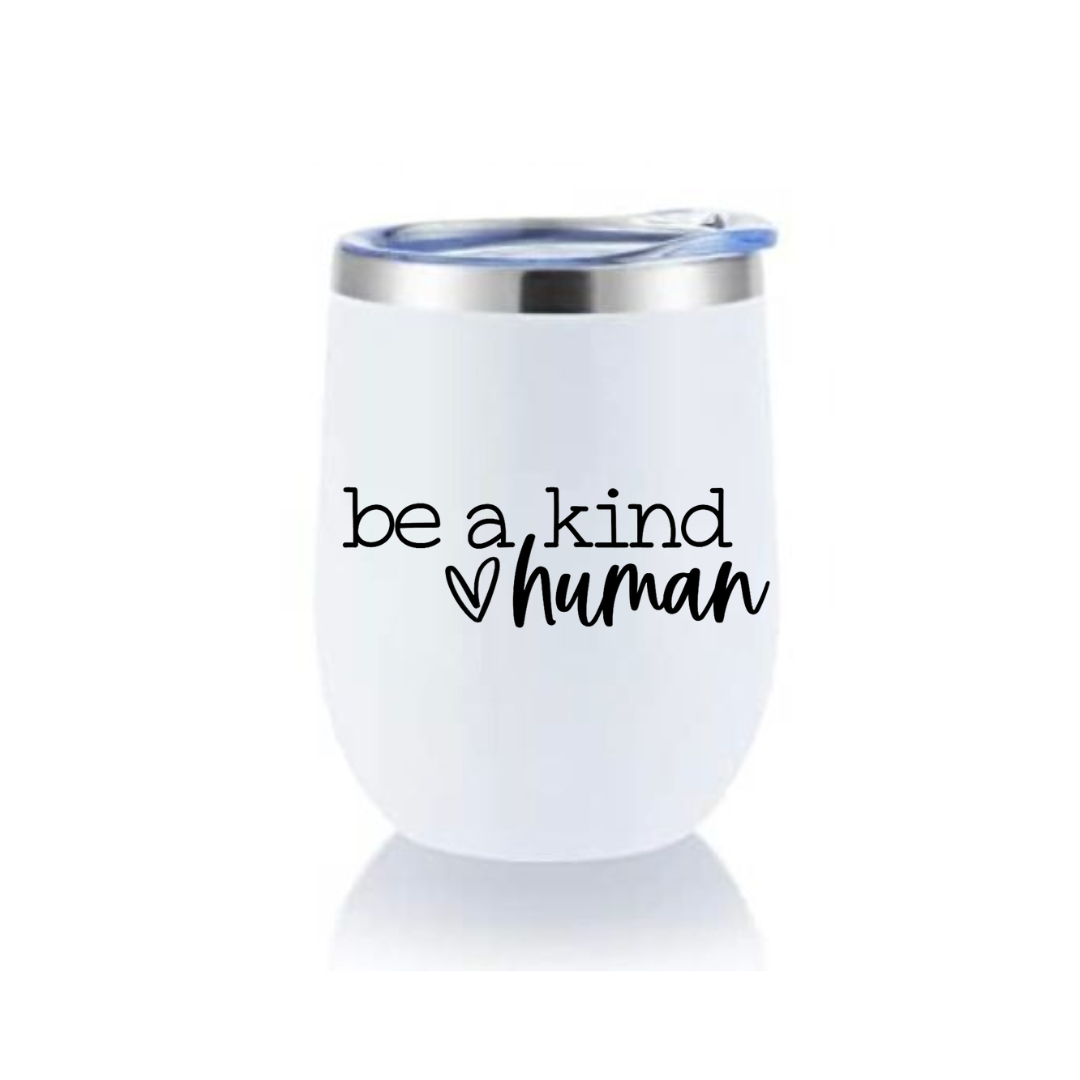 Wine Tumbler - Kind Human