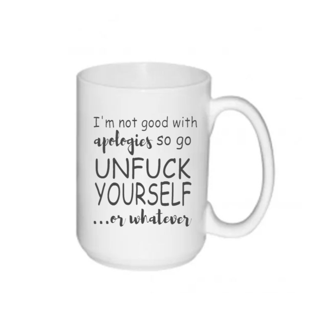 Mug- Unfuck Yourself