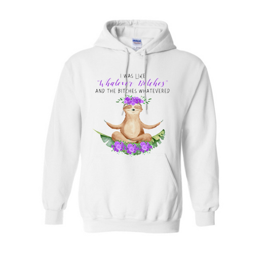 Basic Adult Hooded Sweatshirt - Whatever Bitches