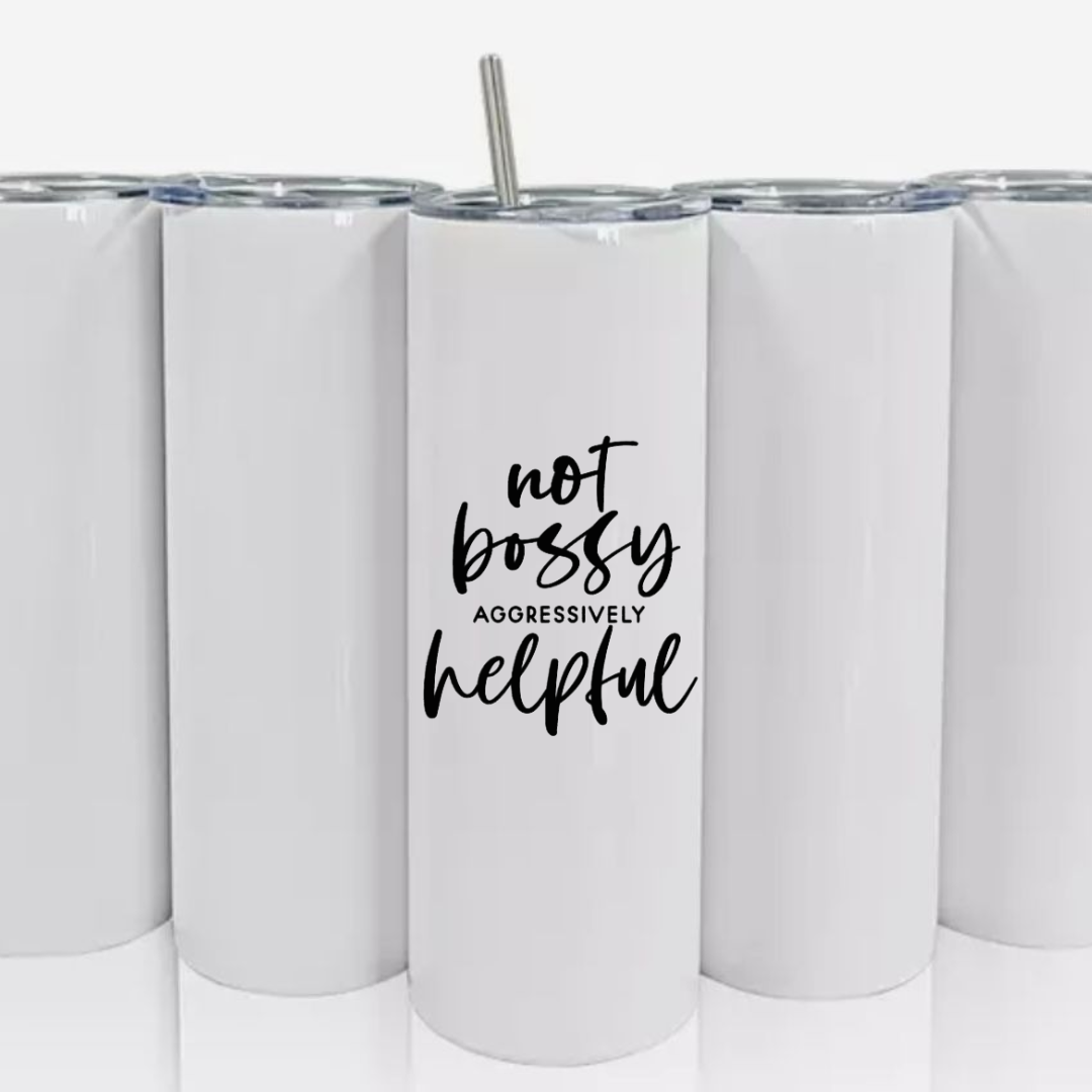 Double Walled Tall/Skinny Cup with Straw - Not Bossy