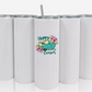 Double Walled Tall/Skinny Cup with Straw - Custom Design