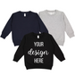 YOUR DESIGN Toddler Crew Sweatshirt HTV Print - 4 Colour Options